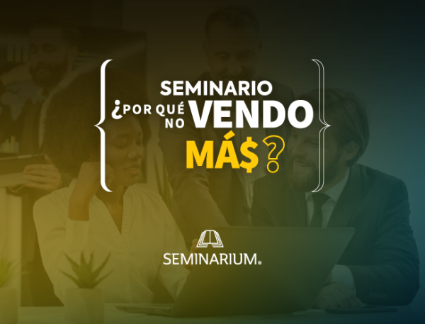 Seminario ¿Por qué no vendo má$?, 1062.00
